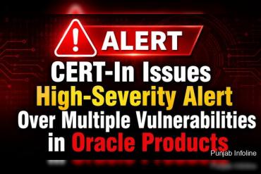 CERT-In Issues High-Severity Alert Over Multiple Vulnerabilities in Oracle Products