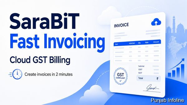 SaraBiT Fast Invoicing Announced as a Simple Cloud-Based GST Billing Solution for Indian Businesses